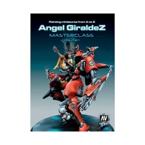 Vallejo Bok - Painting Miniatures A-Z, ANGEL GIRALDEZ VOL 1