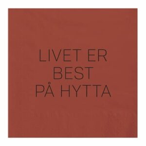 Servietter - Livet er best på hytta, mørk rosa