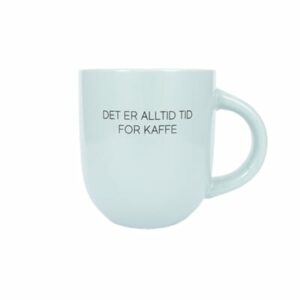 Kopp - det er alltid tid for Kaffe