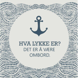 Serviett Lykke er ombord