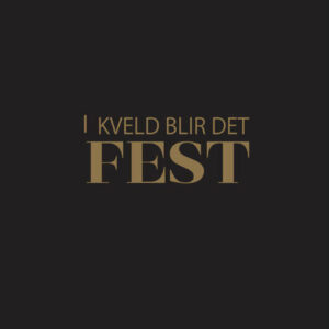 Serviett - i kveld blir det fest