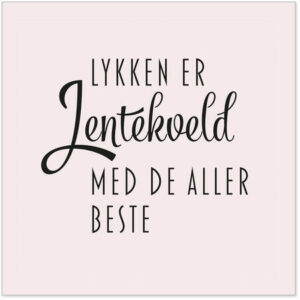 Serviett Lykken er jentekveld med beste